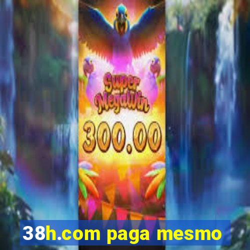 38h.com paga mesmo